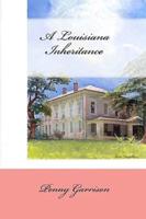 A Louisiana Inheritance