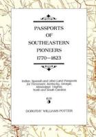 Passports of Southeastern Pioneers, 1770-1823