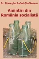 Amintiri Din România Socialista