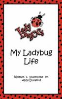 My Ladybug Life