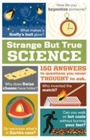 Strange but True Science