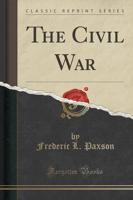 The Civil War (Classic Reprint)