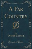 A Far Country (Classic Reprint)