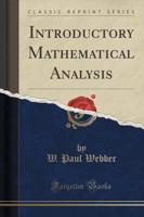 Introductory Mathematical Analysis (Classic Reprint)