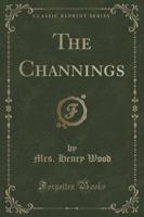 The Channings (Classic Reprint)