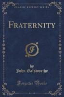 Fraternity (Classic Reprint)