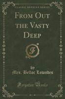 From Out the Vasty Deep (Classic Reprint)