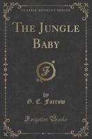 The Jungle Baby (Classic Reprint)