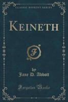 Keineth (Classic Reprint)