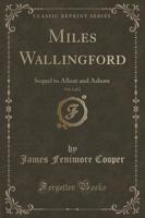 Miles Wallingford, Vol. 1 of 2