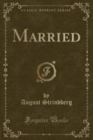 Married (Classic Reprint)