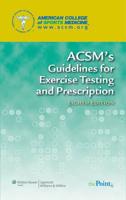 McArdle, Exercise Physiology, North American Edition; ACSM's Health-Related Physical Fitness Assessment Manual; & ACSM's Guidelines for Exercise Testing and Prescription Package