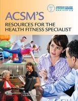 ACSM's Resources for the Health Fitness Specialist