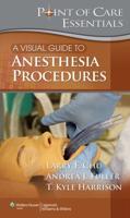 A Visual Guide to Anesthesia Procedures