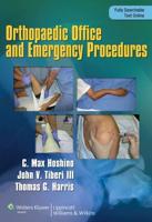 Orthopaedic Office and Emergency Procedures
