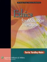 Yardley-Nohr Ethics for Massage Therapists & Ashton Review for Therapeutic Massage and Bodywork Exams Package