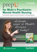 Prep U for Mohr's Psychiatric-Mental Health Nursing