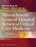 The Massachusetts General Hospital Review of Critical Care Medicine