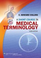 A Short Course in Medical Terminology