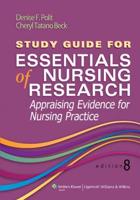 Study Guide for Essentials of Nursing Research, Appraising Evidence for Nursing Practice