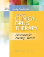 Study Guide for Abrams' Clinical Drug Therapy