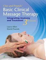 Clay and Pounds' Basic Clinical Massage Therapy