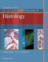 Lippincott's Illustrated Q & A Review of Histology