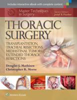 Thoracic Surgery. Transplantation, Tracheal Resections, Mediastinal Tumors, Extended Thoracic Resections