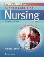 Study Guide for Fundamentals of Nursing