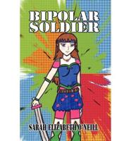 Bipolar Soldier