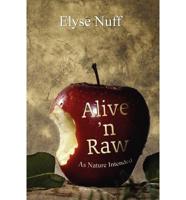 Alive 'n Raw: As Nature Intended