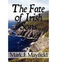Fate of Irish Sons