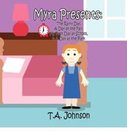 Myra Presents: The Rainy Day, A Day at the Fair, My First Day at School, & A Day at the Park
