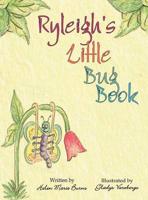 Ryleigh's Little Bug Book