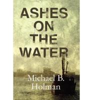 Ashes on the Water