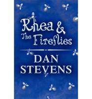 Rhea & the Fireflies