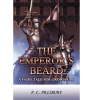 The Emperor's Beard: A Fairy Tale for Grown-Ups