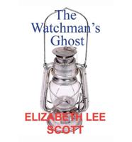 The Watchman's Ghost