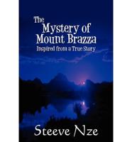 The Mystery of Mount Brazza: Inspired from a True Story