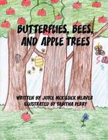Butterflies, Bees, and Apple Trees