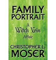 Family Portrait: A Witch Vein Affair