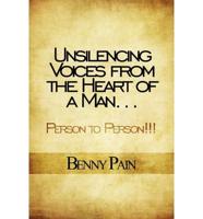 Unsilencing Voices from the Heart of a Man...: Person to Person!!!