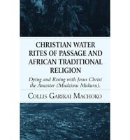 Christian Water Rites of Passage and African Traditional Religion