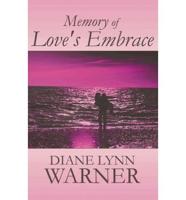 Memory of Love's Embrace