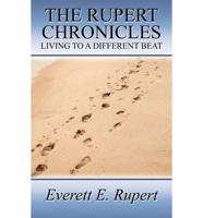 The Rupert Chronicles: Living to a Different Beat