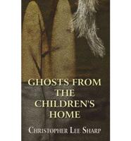 Ghosts from the Children's Home