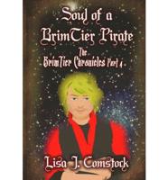 Part 4, Soul of a Brimtier Pirate: The Brimtier Chronicles