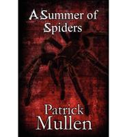A Summer of Spiders