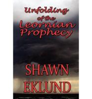 Unfolding of the Leornian Prophecy