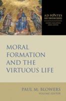 Moral Formation and the Virtuous Life